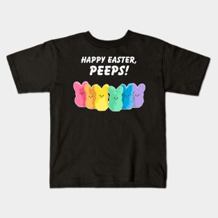 Happy Easter, Peeps! Kids T-Shirt